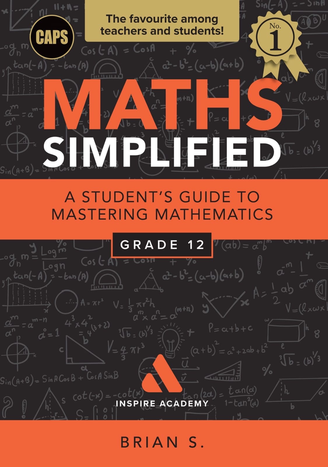 Inspire Academy Maths Simplified Grade 12 Study Guide